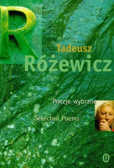 Poezje wybrane selected poems - Tadeusz Różewicz
