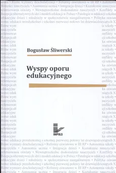 Wyspy oporu edukacyjnego - Outlet - Bogusław Śliwerski