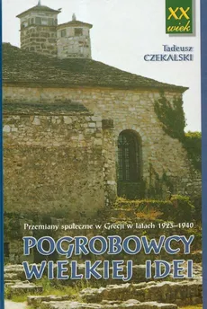 Pogrobowcy wielkiej idei - Tadeusz Czekalski