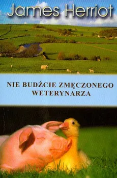 Nie budźcie zmęczonego weterynarza Tom 3 - Outlet - James Herriot