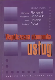 Współczesna ekonomika usług - Outlet - Stanisław Flejterski, Aleksander Panasiuk, Józef Perenc