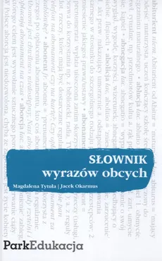 Słownik wyrazów obcych - Jacek Okarmus, Magdalena Tytuła