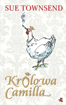 Królowa Camilla - Sue Townsend