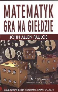 Matematyk gra na giełdzie - Paulos John Allen