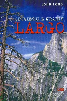 Opowieści z krainy Largo - Outlet - John Long