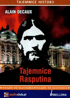 Tajemnice Rasputina - Alain Decaux