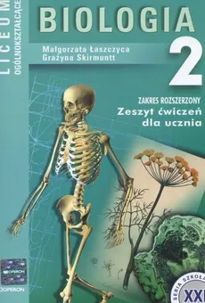 Biologia 2 Zeszyt ćwiczeń Zakres rozszerzony - Małgorzata Łaszczyca, Grażyna Skirmuntt