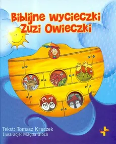 Biblijne wycieczki Zuzi Owieczki - Tomasz Kruczek