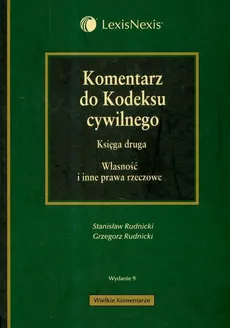 Komentarz do Kodeksu cywilnego Księga druga - Grzegorz Rudnicki, Stanisław Rudnicki