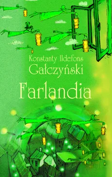 Farlandia - Gałczyński Konstanty Ildefons