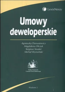 Umowy deweloperskie - Agnieszka Damasiewicz, Magdalena Olczyk, Sergiusz Szuster