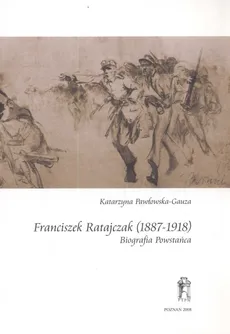 Franciszek Ratajczak (1887-1918) - Outlet - Katarzyna Pawłowska-Gauza