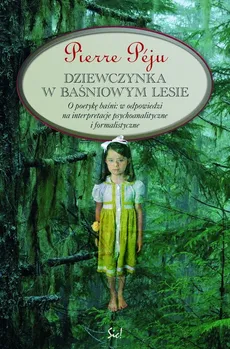 Dziewczynka w baśniowym lesie - Outlet - Pierre Peju