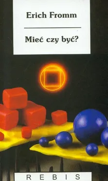 Mieć czy być - Outlet - Erich Fromm