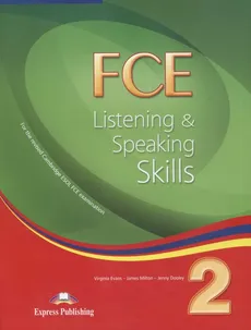 FCE 2 Listening and Speaking Skills SB new - Virginia Evans, James Milton