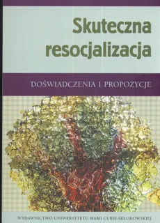 Skuteczna resocjalizacja - Węgliński Brtkowicz