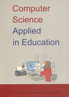 Computer Science Applied in Education - Outlet - Barbara Gocłowska, Zdzisław Łojewski