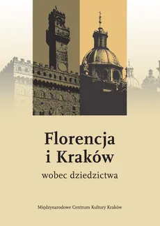 Florencja i Kraków wobec dziedzictwa - Outlet