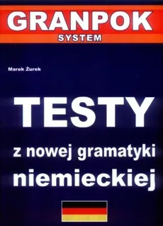 Testy z nowej gramatyki niemieckiej - Outlet - Marek Żurek