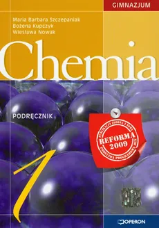 Chemia 1 Podręcznik - Bożena Kupczyk, Wiesława Nowak, Szczepaniak Maria Barbara