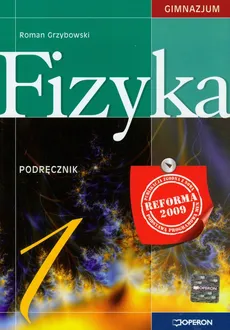 Fizyka 1 Podręcznik - Roman Grzybowski