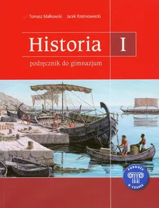 Podróże w czasie 1 Historia Podręcznik - Tomasz Małkowski, Jacek Rześniowiecki