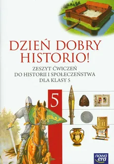 Dzień dobry historio! 5 Zeszyt ćwiczeń - Renata Poźnikiewicz, Grzegorz Wojciechowski