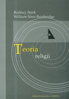Teoria religii - Outlet - William Bainbridge, Rodney Stark