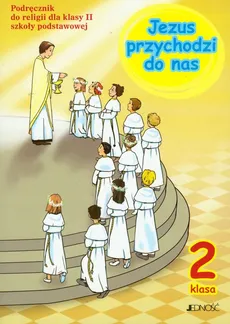 Jezus przychodzi do nas 2 Podręcznik - Outlet - Dariusz Kurpiński, Jerzy Snopek