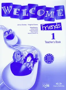 Welcome Friends 1 Teacher's Book - Jenny Dooley, Virginia Evans