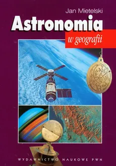 Astronomia w geografii - Jan Mietelski