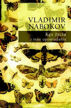 Kęs życia i inne opowiadania Tom 2 - Vladimir Nabokov