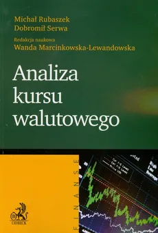 Analiza kursu walutowego - Outlet - Michał Rubaszek, Dobromił Serwa