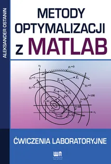 Metody optymalizacji z MATLAB - Aleksander Ostanin