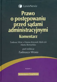 Prawo o postępowaniu przed sądami administracyjnymi - Hanna Knysiak-Molczyk, Marta Romańska, Tadeusz Woś