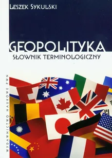 Geopolityka Słownik terminologiczny - Leszek Sykulski
