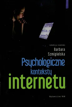 Psychologiczne konteksty internetu - Outlet