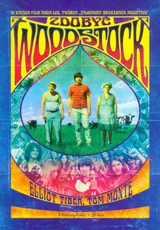 Zdobyć Woodstock - Tom Monte, Eliot Tiber