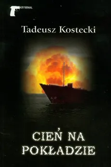 Cień na pokładzie - Outlet - Tadeusz Kostecki