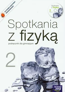 Spotkania z fizyką 2 Podręcznik z płytą CD - Grażyna Francuz-Ornat, Teresa Kulawik, Maria Nowotny-Różańska