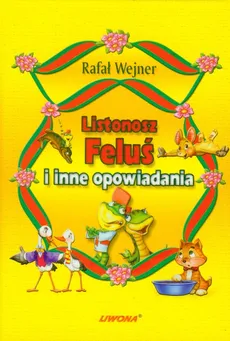 Listonosz Feluś i inne opowiadania - Rafał Wejner
