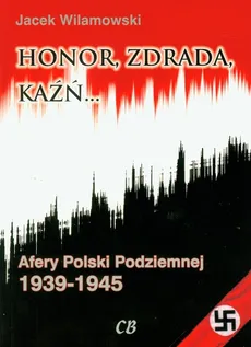 Honor, zdrada kaźń Tom 2 - Jacek Wilamowski