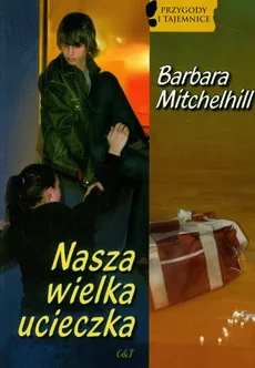 Nasza wielka ucieczka - Barbara Mitchelhill