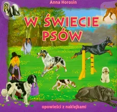 W świecie psów - Outlet - Anna Horosin