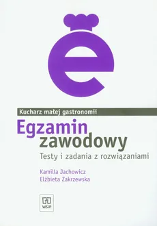 Egzamin zawodowy Kucharz małej gastronomii - Kamilla Jachowicz, Elżbieta Zakrzewska
