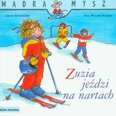 Zuzia jeździ na nartach - Outlet - Liane Schneider, Eva Wenzel-Burger