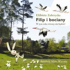 Filip i bociany - Outlet - Elżbieta Zubrzycka