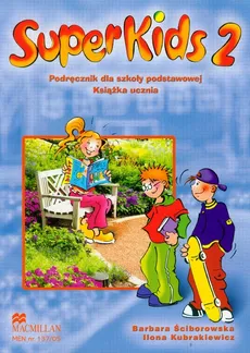 SuperKids 2 podręcznik z płytą CD - Outlet - Ilona Kubrakiewicz, Barbara Ściborowska