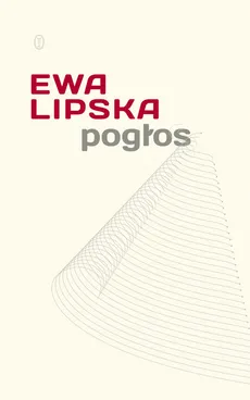 Pogłos - Ewa Lipska