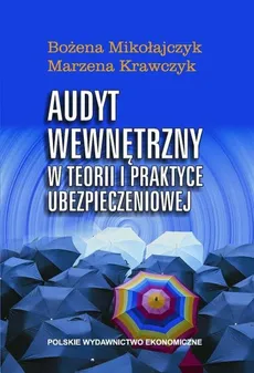 Audyt wewnętrzny w teorii i praktyce ubezpieczeniowej - Outlet - Marzena Krawczyk, Bożena Mikołajczyk